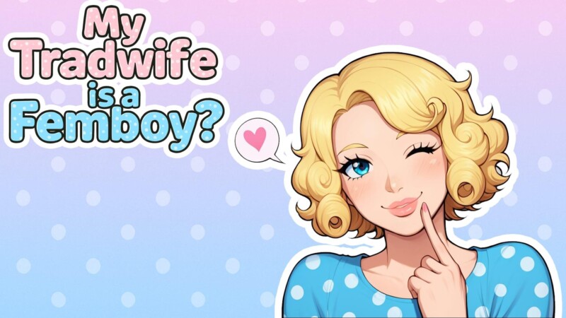My Tradwife Is a Femboy? game cover image
