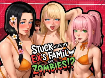 Stuck with My Ex’s Family and Zombies!? game cover image
